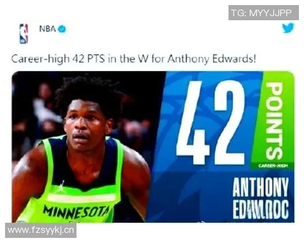 外线火力全开爱德华兹三节狂砍37分三分球命中率高达583